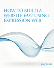 bokomslag How To Build A Website Fast Using Expression Web