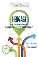 bokomslag I-Engage: Your Personal Engagement Roadmap