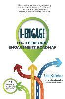 I-Engage: Your Personal Engagement Roadmap 1