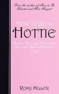bokomslag How to Be a Hottie