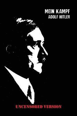 Adolf Hitler - Mein Kampf (Uncensored Edition), Häftad