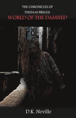 bokomslag The Chronicles of Thomas Briggs: World of the Damned