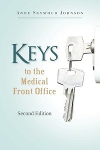 bokomslag Keys to the Medical Front Office