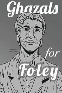 bokomslag Ghazals for Foley