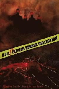 bokomslag D.O.A.: Extreme Horror Anthology