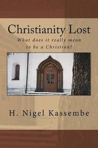 bokomslag Christianity Lost