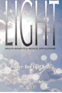 Light: Health Benefits & Medical Applications