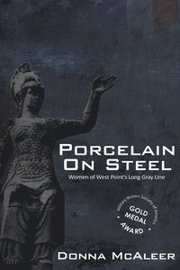 bokomslag Porcelain On Steel Women of West Point's Long Gray Line