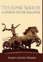 bokomslag Alpha Barrier of North South Dialogue