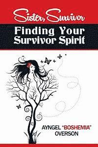 bokomslag Sister, Survivor: Finding Your Survivor Spirit