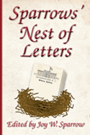 Joy W. Sparrow - Sparrows' Nest of Letters, Häftad. Tillgänglighet: Lägg i varukorg