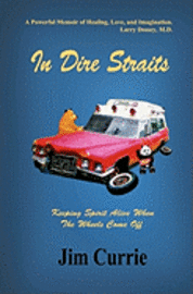 In Dire Straits: Keeping Spirit Alive When the Wheels Come Off 1