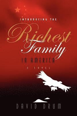 Introducing the Richest Family in America 1