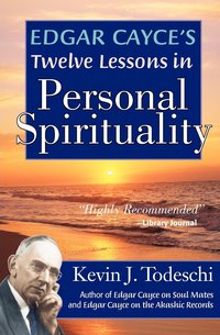 bokomslag Edgar Cayce's Twelve Lessons in Personal Spirituality