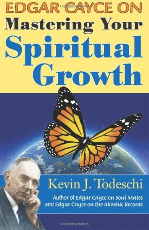 Edgar Cayce on Mastering Your Spiritual Growth 1