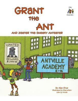 bokomslag Grant the Ant: And Zeater the Sneaky Anteater