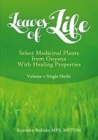 bokomslag Leaves of Life: Vol 1. Select Medicinal Plants of Guyana with Healing Properties