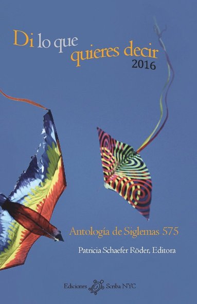 Patricia Schaefer Röder - Di lo que quieres decir 2016, Häftad