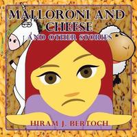 bokomslag Malloroni And Cheese: And Other Stories