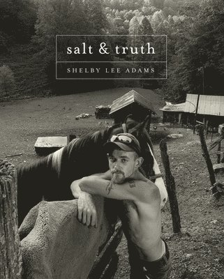 bokomslag Shelby Lee Adams: Salt & Truth