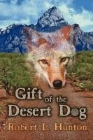 bokomslag Gift of the Desert Dog