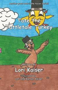 bokomslag Tate the Tattletale Turkey