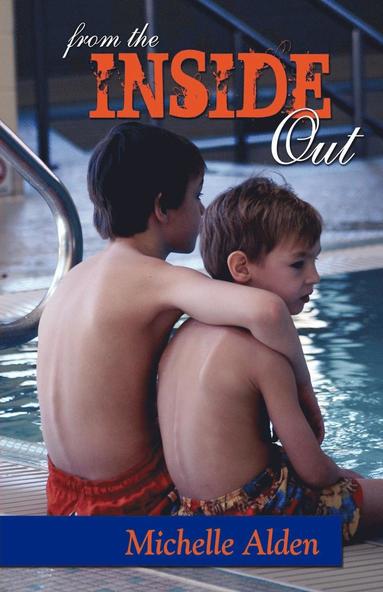 Michelle Alden - From the Inside Out, Häftad