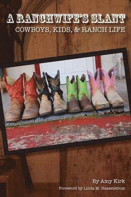 bokomslag Ranchwife's Slant, Cowboys, Kids, and Ranch Life