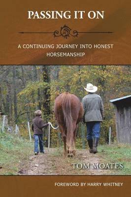 Tom Moates, Chris Legg - Passing It on, Häftad