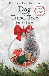 bokomslag Dog at the Tinsel Tree