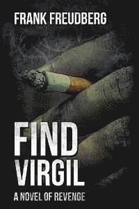 Find Virgil: A Novel of Revenge 1