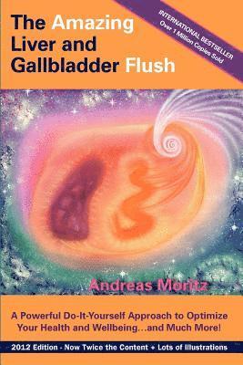 The Amazing Liver and Gallbladder Flush 1