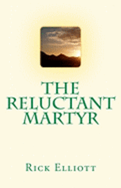 The Reluctant Martyr 1