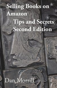 bokomslag Selling Books on Amazon Tips and Secrets 2end Edition: Simon Marshall Jones