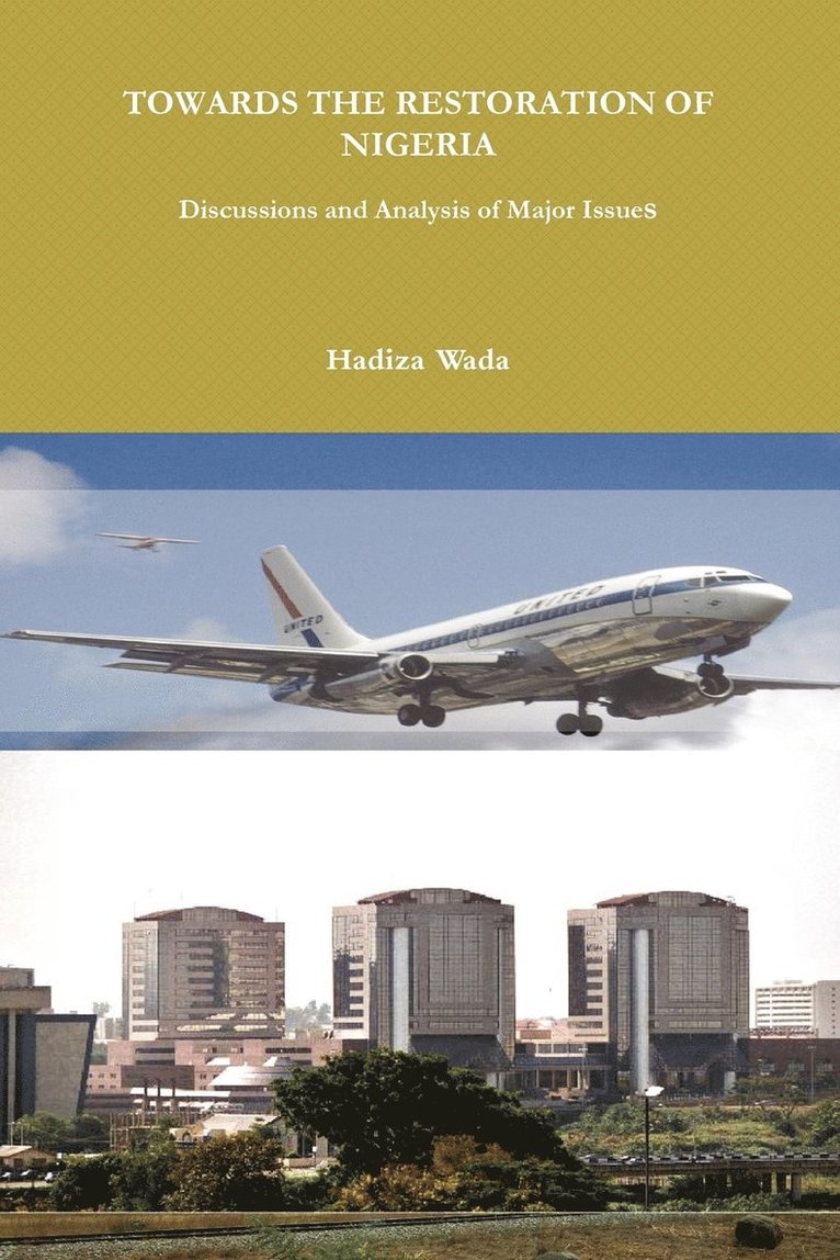 Hadiza Wada - Towards the Restoration of Nigeria, Häftad