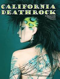 bokomslag California Deathrock - Subculture Portraits by Forrest Black and Amelia G