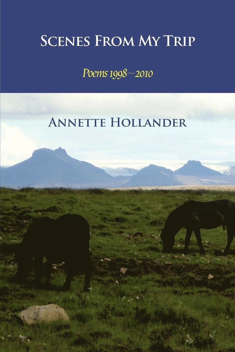 Annette Hollander - Scenes from My Trip, Häftad. Tillgänglighet: Lägg i varukorg