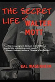 The Secret Life of Walter Mott 1