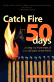 California-Nevada Ac of Umc, Blake Busick - Catch Fire in 50 Days, Häftad