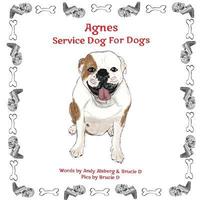 bokomslag Agnes Service Dog For Dogs