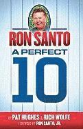 bokomslag Ron Santo - A Perfect 10