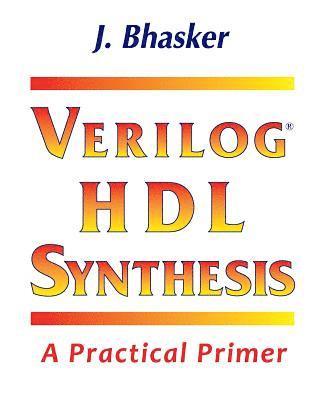 bokomslag Verilog HDL Synthesis, A Practical Primer