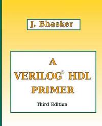 bokomslag A Verilog HDL Primer, Third Edition