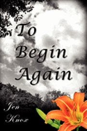 To Begin Again 1