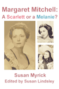 bokomslag Margaret Mitchell: A Scarlett or a Melanie