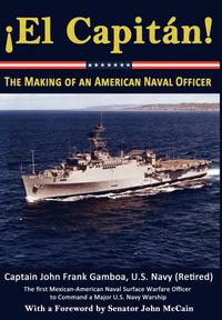bokomslag El Capitan! The Making of an American Naval Officer