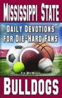 bokomslag Daily Devotions for Die-Hard Fans Mississippi State Bulldogs