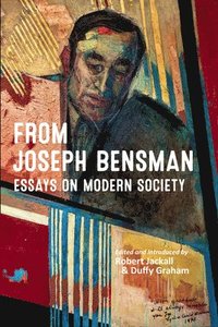 bokomslag From Joseph Bensman: Essays on Modern Society