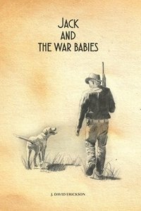 bokomslag Jack and the War Babies