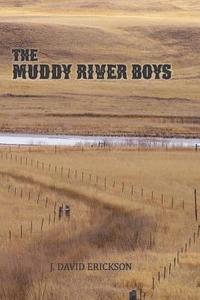 bokomslag The Muddy River Boys: Dakota Tales